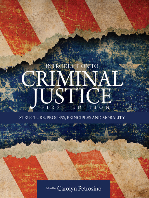 Title details for Introduction to Criminal Justice by Carolyn Petrosino - Available